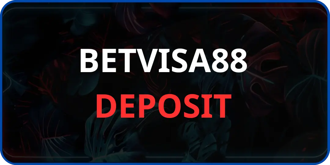Deposit Betvisa88 